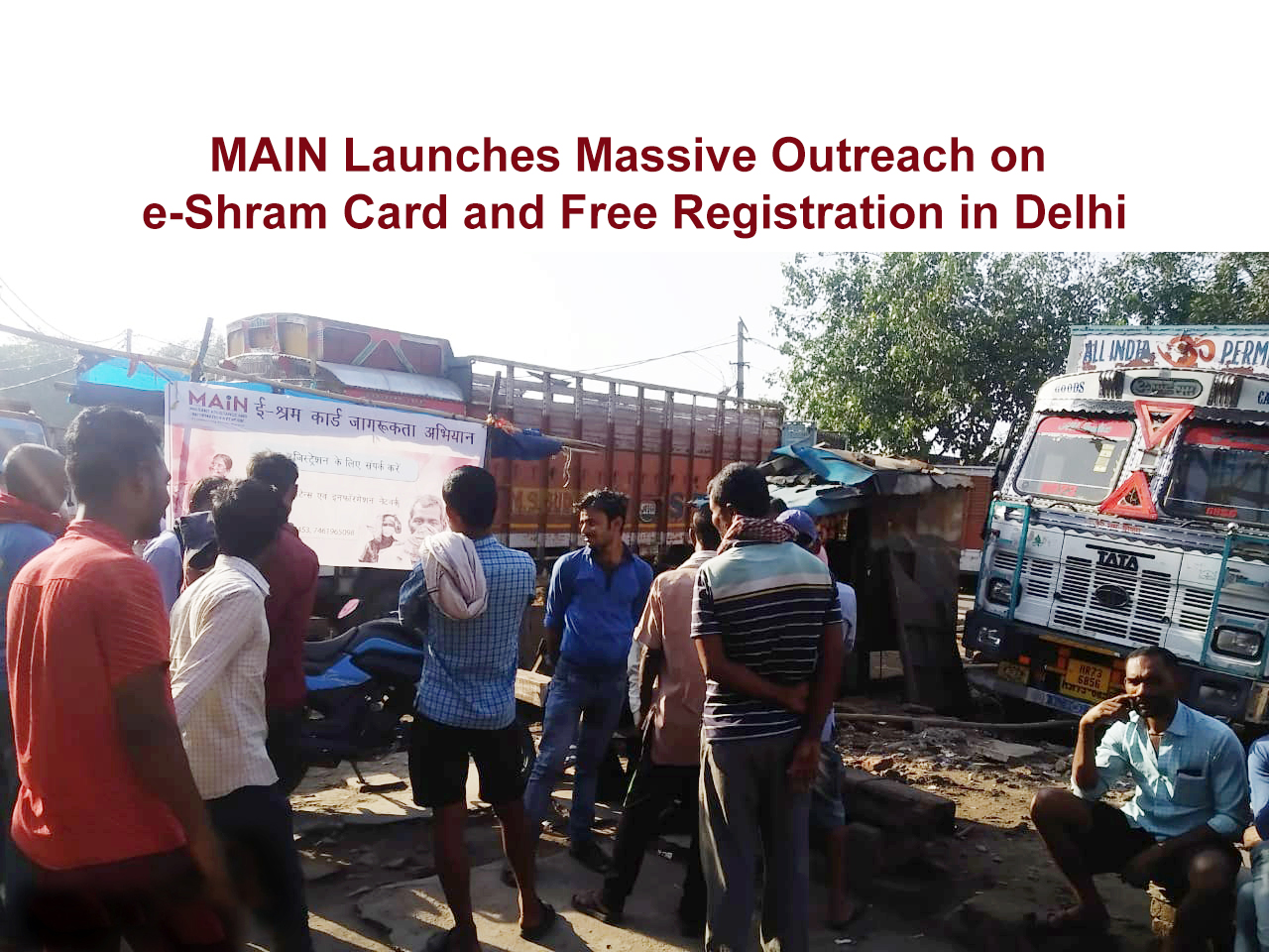 MAIN Launches Massive Outreach on e-Shram Card and…